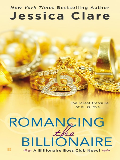 Title details for Romancing the Billionaire by Jessica Clare - Wait list